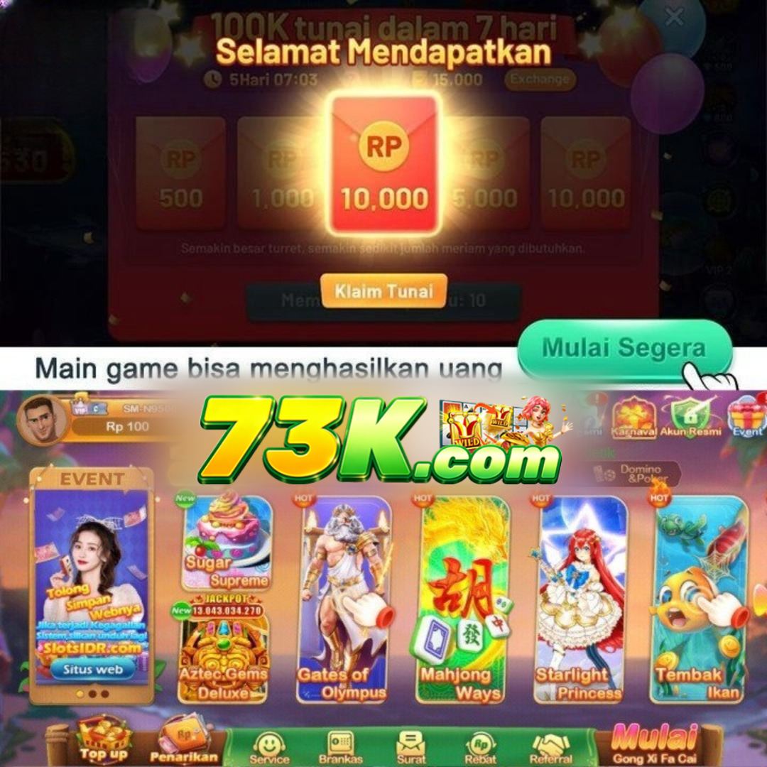 73K - 73k Platform Slot Online dengan Pengalaman Bermain Terbaik