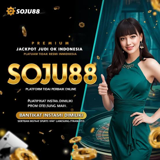SOJU88 - SOJU88 Slot Indonesia Jadi Pilihan untuk Menjelajahi Tema Slot Online Berbeda